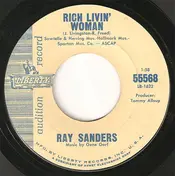 Ray Sanders - Rich Livin' Woman / It's Not Funny