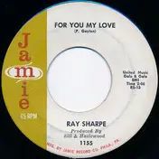 Ray Sharpe - For You My Love / Red Sails In The Sunset