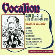 Ray Starita And His Ambassadors Band - Dreams Of Yesterday