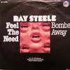 7inch Vinyl Single - Ray Steele - Feel The Need