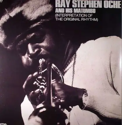 Ray Stephen Oche And His Matumbo - Interpretation Of The Original Rhythm