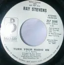 7inch Vinyl Single - Ray Stevens - Turn Your Radio On