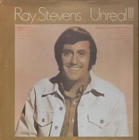 Ray Stevens - Unreal!!!