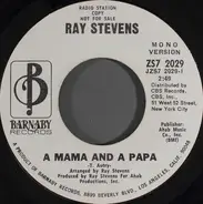 Ray Stevens - A Mama And A Papa