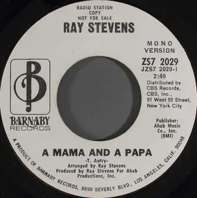 Ray Stevens - A Mama And A Papa