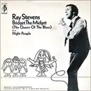 7inch Vinyl Single - Ray Stevens - Bridget The Midget (The Queen Of The Blues)