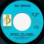 7inch Vinyl Single - Ray Stevens - Bridget The Midget (The Queen Of The Blues)