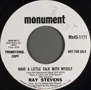 7inch Vinyl Single - Ray Stevens - Have A Little Talk With Myself