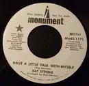 7inch Vinyl Single - Ray Stevens - Have A Little Talk With Myself