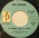 7inch Vinyl Single - Ray Stevens - A Mama And A Papa / Melt