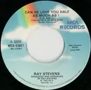 7inch Vinyl Single - Ray Stevens - Can He Love You Half As Much As I