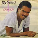 7inch Vinyl Single - Ray Parker Jr. - (I Still Can't Get Over) Loving You