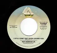 Ray Parker Jr. - I Still Can't Get Over Loving You