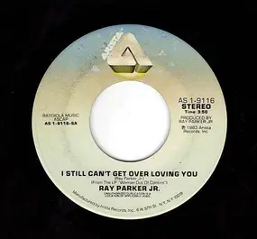 Ray Parker, Jr. - I Still Can't Get Over Loving You