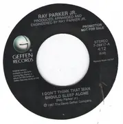 7inch Vinyl Single - Ray Parker Jr. - I Don't Think A Man Should Sleep Alone