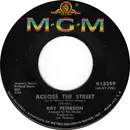 7inch Vinyl Single - Ray Peterson - Across The Street / When I Stop Dreaming