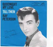 Ray Peterson - Goodnight My Love (Pleasant Dreams)