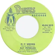 Ray Peterson - Is It Wrong / Slowly
