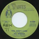 7inch Vinyl Single - Ray Peterson - You Didn't Care / Sweet Little Kathy