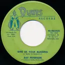 7inch Vinyl Single - Ray Peterson - Give Us Your Blessing / Without Love (There Is Nothing)