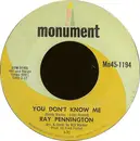 7inch Vinyl Single - Ray Pennington - You Don't Know Me / Country Blues