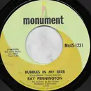 7inch Vinyl Single - Ray Pennington - Bubbles In My Beer