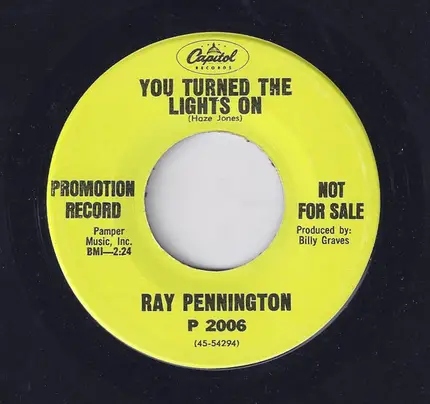 Ray Pennington - Who's Gonna Walk The Dog / You Turned The Lights On
