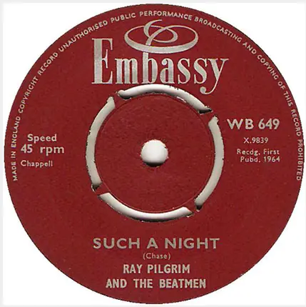 Ray Pilgrim And The Beatmen - Have I The Right / Such A Night
