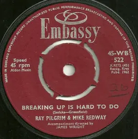 Ray Pilgrim - Breaking Up Is Hard To Do / Sealed With A Kiss