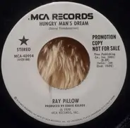 Ray Pillow - Hungry Man's Dream