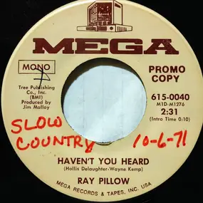 Ray Pillow - Haven't You Heard