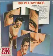 Ray Pillow - Ray Pillow Sings Wonderful Day