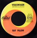 7inch Vinyl Single - Ray Pillow - Volkswagen / And I Like That Sorta Thing