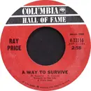 7inch Vinyl Single - Ray Price - A Way To Survive / Touch My Heart