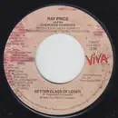 7inch Vinyl Single - Ray Price And The Cherokee Cowboys - Better Class Of Loser / Everytime I Sing A Love Song