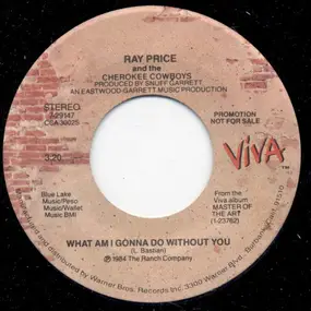 Ray Price - What Am I Gonna Do Without You
