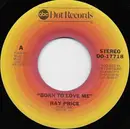 7inch Vinyl Single - Ray Price - Born To Love Me - Santa Maria Pressing
