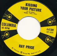 Ray Price - Kissing Your Picture (Is So Cold) / That's What It's Like To Be Lonesome