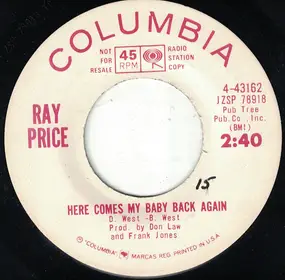 Ray Price - Here Comes My Baby Back Again / A Thing Called Sadness