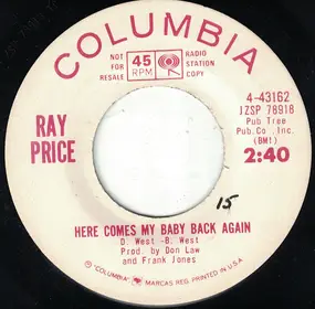 Ray Price - Here Comes My Baby Back Again / A Thing Called Sadness