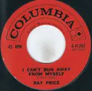 7inch Vinyl Single - Ray Price - I Can't Run Away From Myself / I Wish I Could Fall in Love Today - Hollywood Pressing
