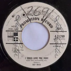 Ray Price - I Could Love You More / What If He Don't Love You