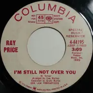 Ray Price - I'm Still Not Over You