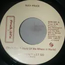 7inch Vinyl Single - Ray Price - (She's Got A Hold Of Me Where It Hurts) She Won't Let Go