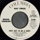 7inch Vinyl Single - Ray Price - She's Got To Be A Saint