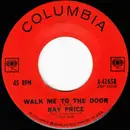 7inch Vinyl Single - Ray Price - Walk Me To The Door / You Took Her Off My Hands (Now Please Take Her Off My Mind)