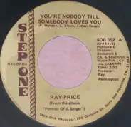 Ray Price - You 're Nobody Till Somebody Loves You