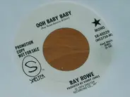 Ray Rowe - Ooh Baby Baby