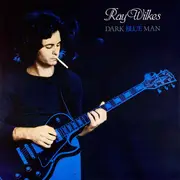 LP - Ray Wilkes - Dark Blue Man