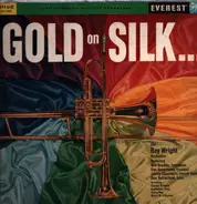 Ray Wright And His Orchestra - Gold On Silk...